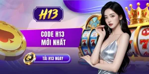 Code H13 Mới Nhất - Tặng 100K Vốn, Săn Lộc Siêu Khủng
